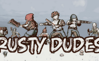 Rusty Dudes Free Download