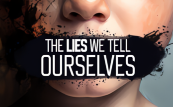 The Lies We Tell Ourselves Free Download