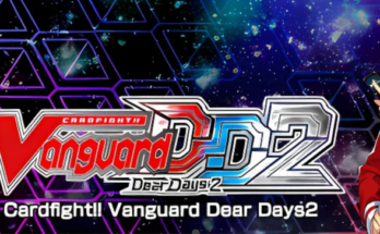 Cardfight Vanguard Dear Days 2 Free Download