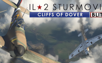 IL-2 Sturmovik Cliffs of Dover Blitz Free Download